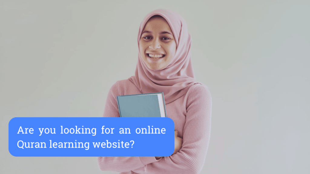 Are you looking for an online Quran learning website
