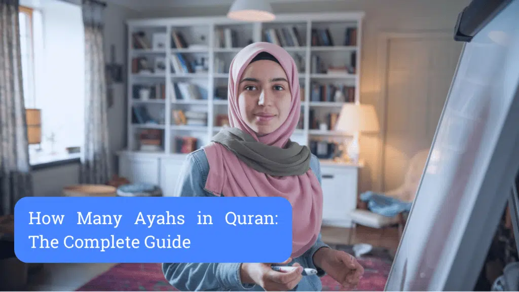 How Many Ayahs in Quran The Complete Guide to Quranic Verses