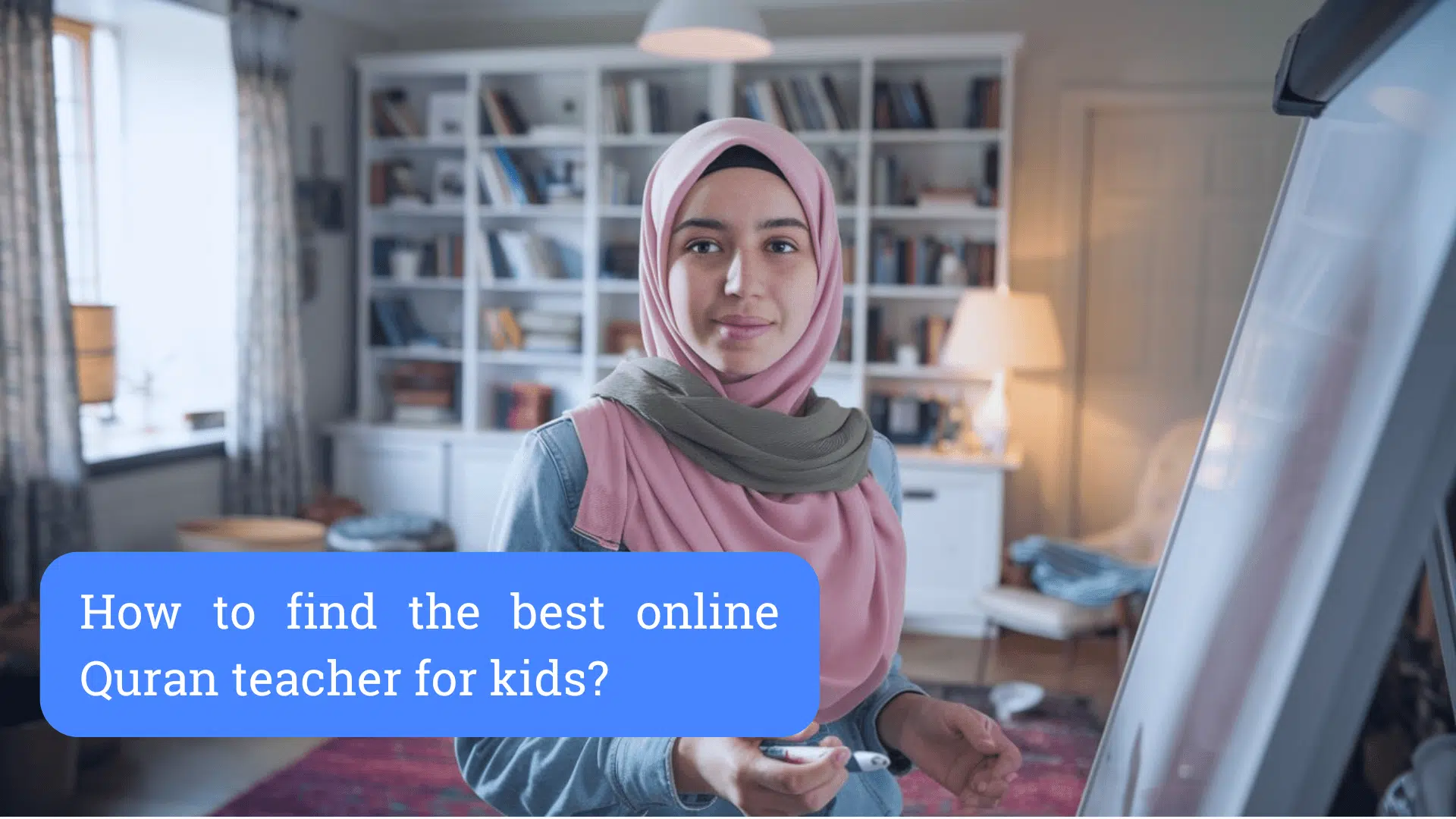 How to find the best online Quran teacher for kids