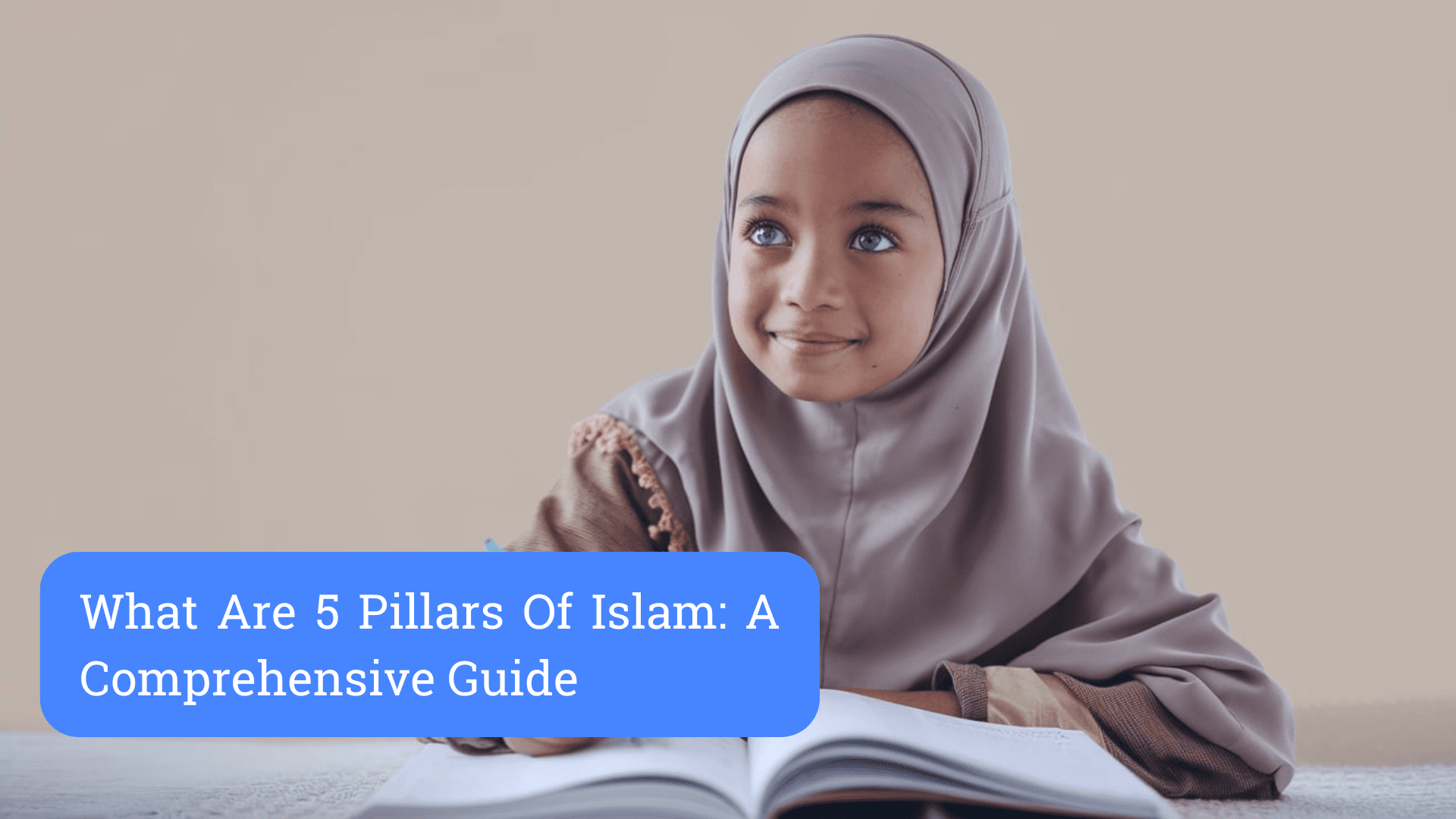 What Are 5 Pillars Of Islam: A Comprehensive Guide