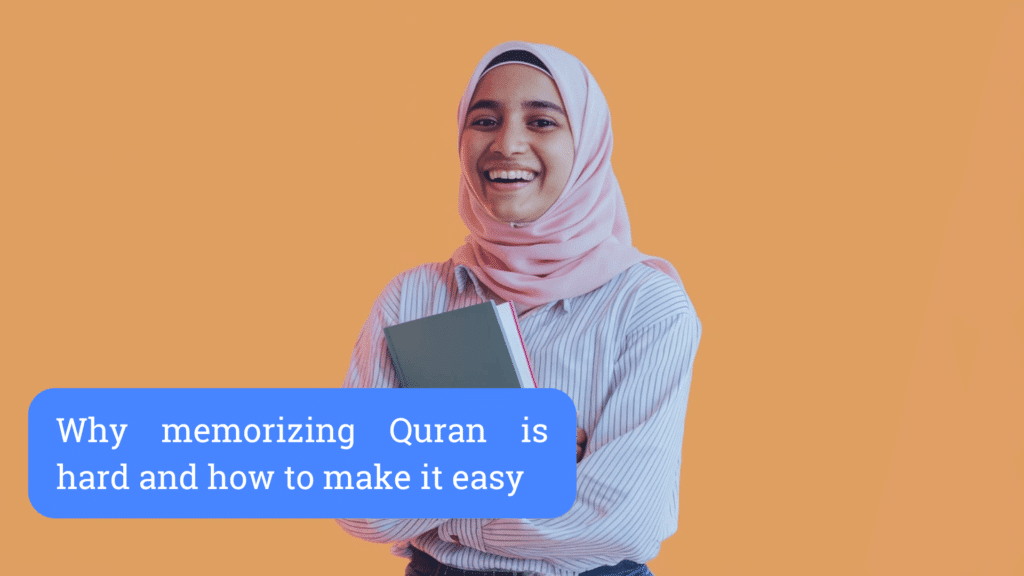 Why memorizing Quran is hard and how to make it easy
